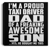 Proud Taxi Driver Dad Of Awesome Son - Canvas Square