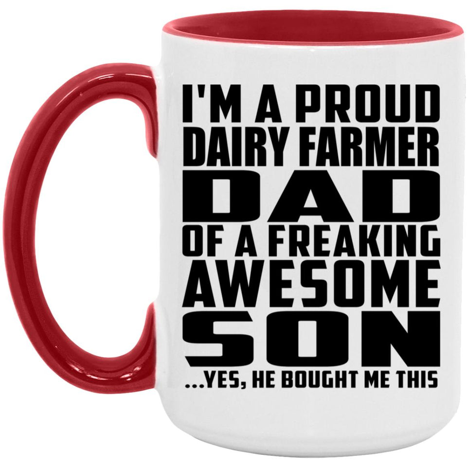Proud Dairy Farmer Dad Of Awesome Son - 15oz Accent Mug Red