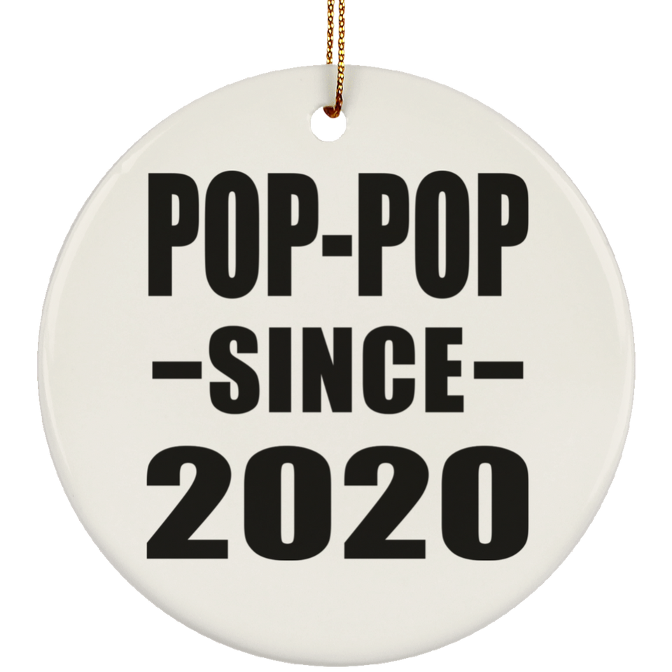 Pop-Pop Since 2020 - Circle Ornament