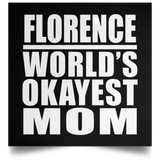 Florence World's Okayest Mom - Poster Square
