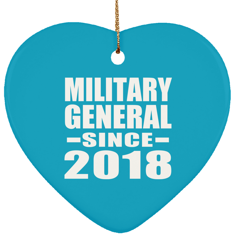 Military General Since 2018 - Heart Ornament