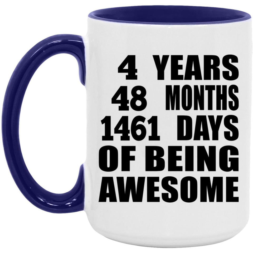 4th Birthday 4 Years 48 Months 1461 Days Of Awesome - 15oz Accent Mug Purple