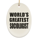 World's Greatest Sociologist - Oval Ornament