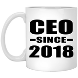 CEO Since 2018 - 11 Oz Coffee Mug