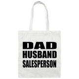 Dad Husband Salesperson - Tote Bag White