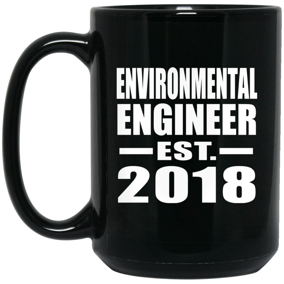 Environmental Engineer Established EST. 2018 - 15 Oz Coffee Mug Black