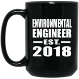 Environmental Engineer Established EST. 2018 - 15 Oz Coffee Mug Black