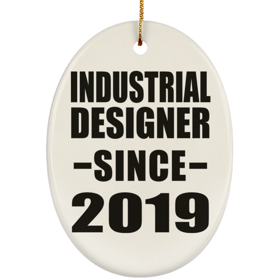 Industrial Designer Since 2019 - Oval Ornament