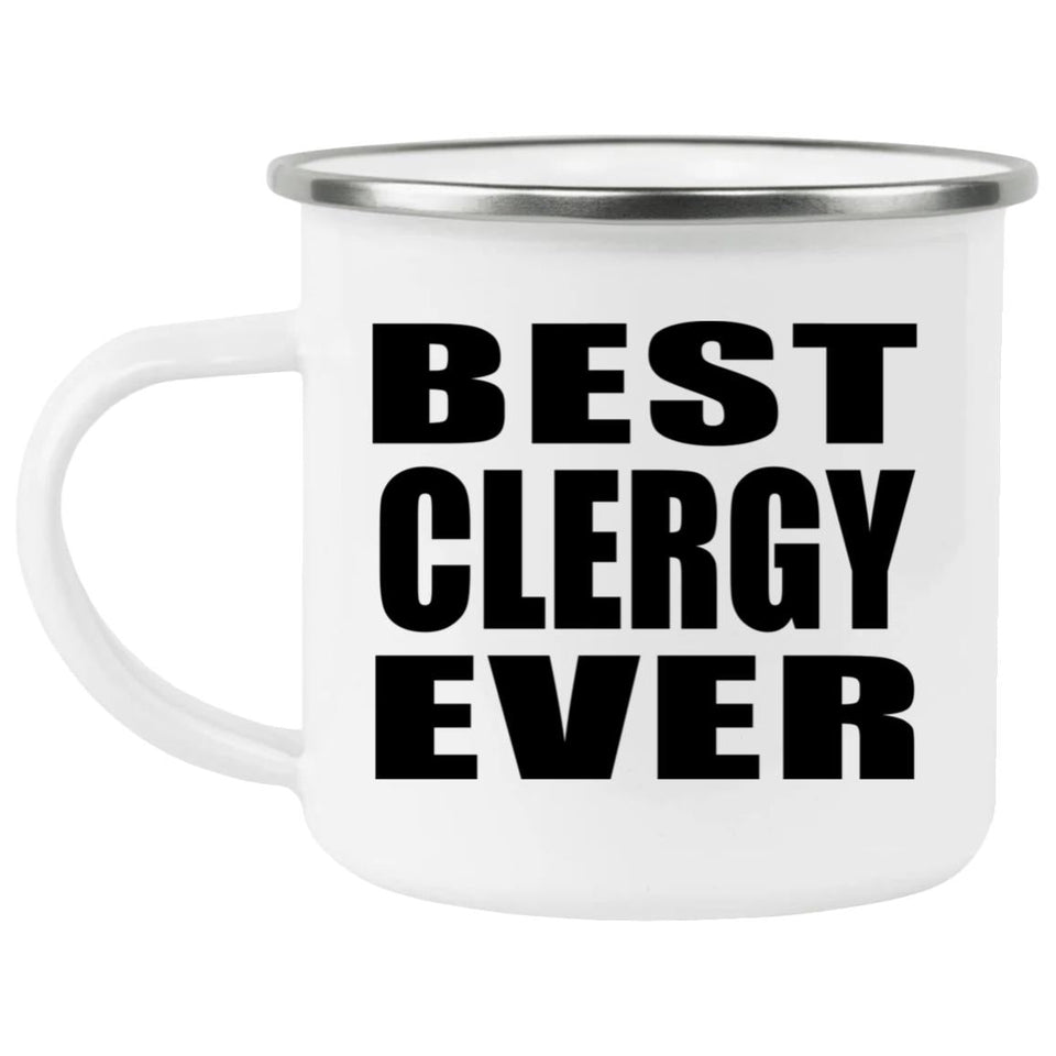 Best Clergy Ever - 12oz Camping Mug