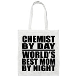 Chemist By Day World's Best Mom By Night - Tote Bag White