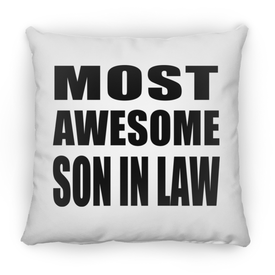 Most Awesome Son In Law - Throw Pillow