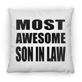 Most Awesome Son In Law - Throw Pillow