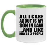 All I Care About Is My Son In Law - 11oz Accent Mug Green