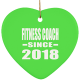 Fitness Coach Since 2018 - Heart Ornament
