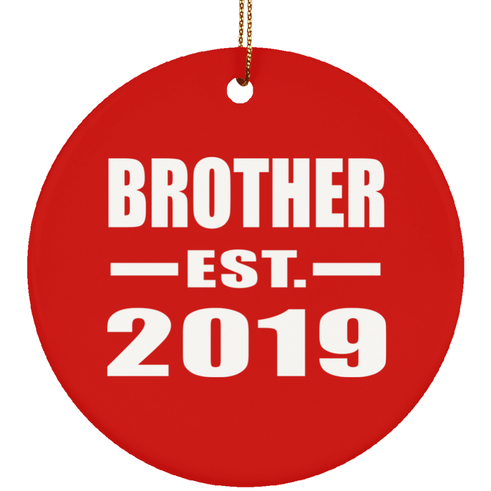 Brother Established EST. 2019 - Circle Ornament