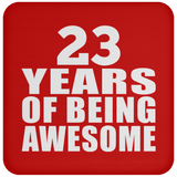 23rd Birthday 23 Years Of Being Awesome - Drink Coaster