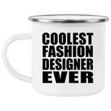 Coolest Fashion Designer Ever - 12oz Camping Mug