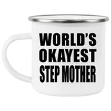 World's Okayest Step Mother - 12oz Camping Mug