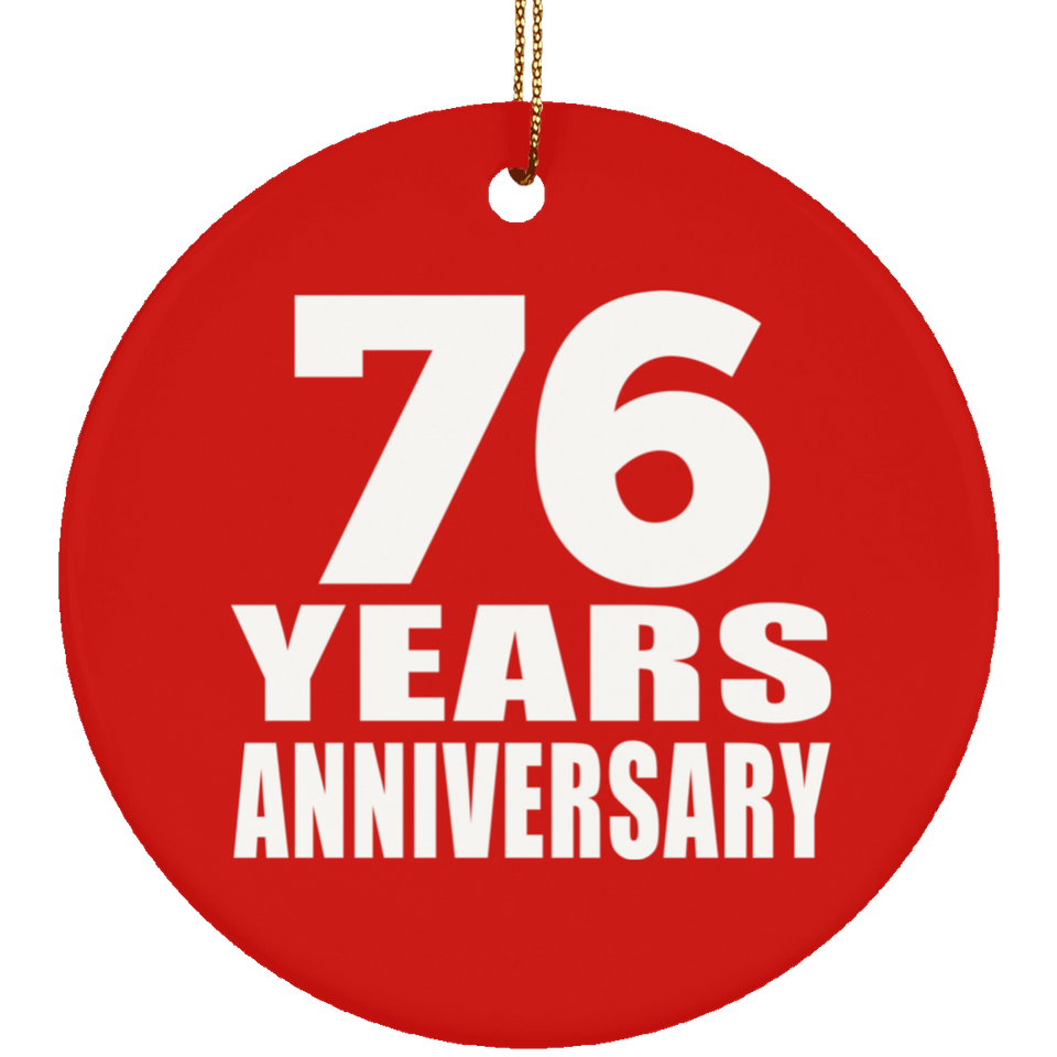 76th Anniversary 76 Years Anniversary - Circle Ornament