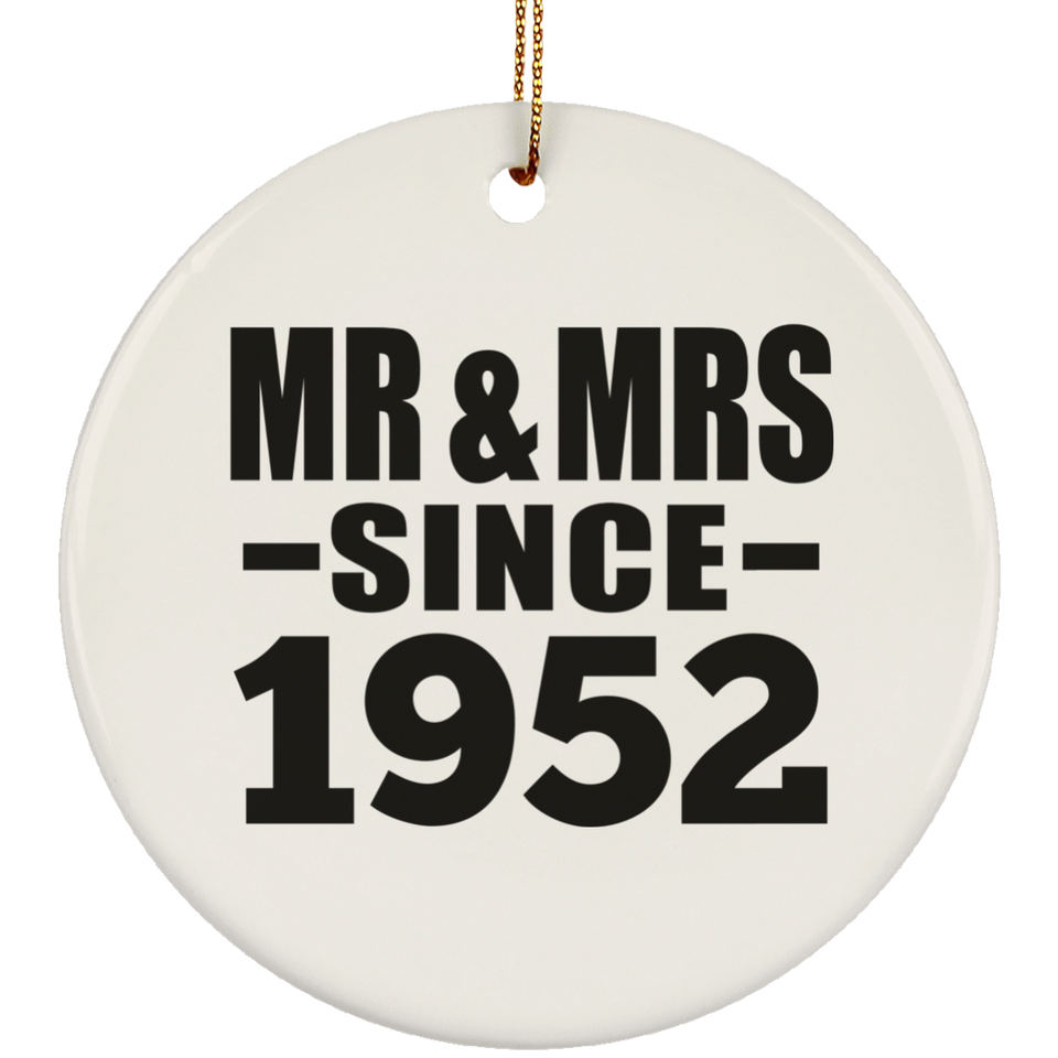 72nd Anniversary Mr & Mrs Since 1952 - Circle Ornament