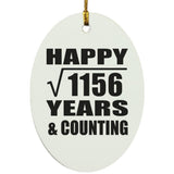 Happy 34th Anniversary Square Root of 1156 Years & Counting - Oval Ornament