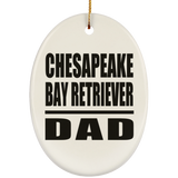 Chesapeake Bay Retriever Dad - Oval Ornament