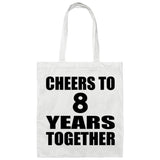 8th Anniversary Cheers To 8 Years Together - Tote Bag White