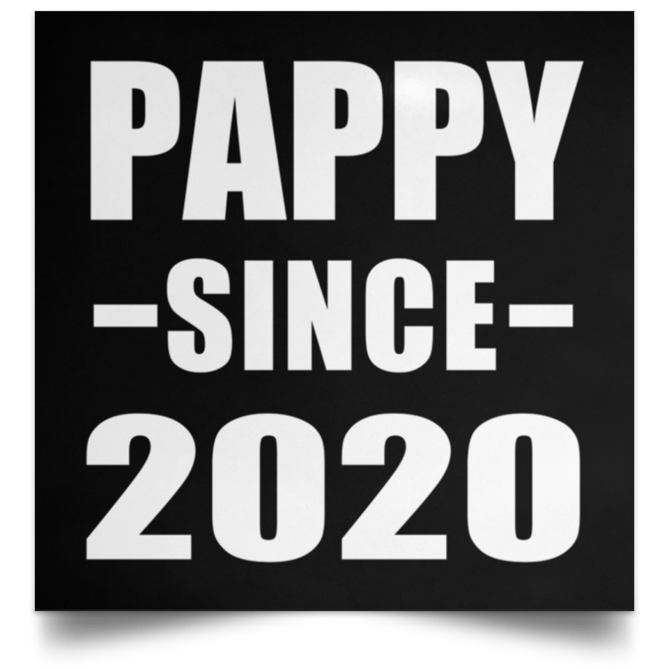 Pappy Since 2020 - Poster Square