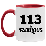 113th Birthday 113 & Fabulous - 11oz Accent Mug Red