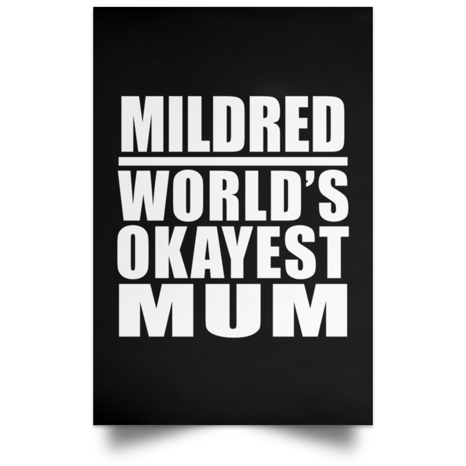 Mildred World's Okayest Mum - Poster Portrait