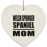 Welsh Springer Spaniel Mom - Heart Ornament