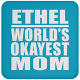 Ethel World's Okayest Mom - Drink Coaster