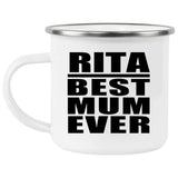 Rita Best Mum Ever - 12oz Camping Mug