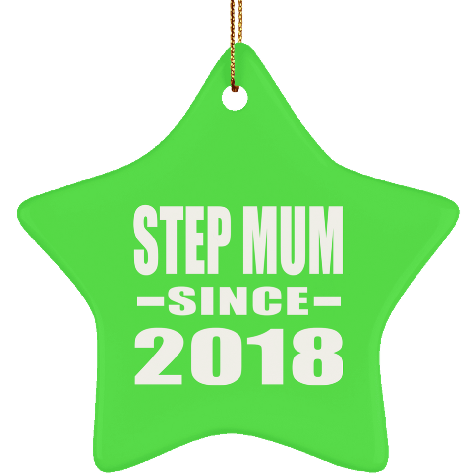 Step Mum Since 2018 - Star Ornament