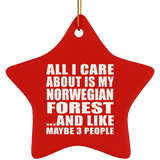 All I Care About Is My Norwegian Forest - Star Ornament