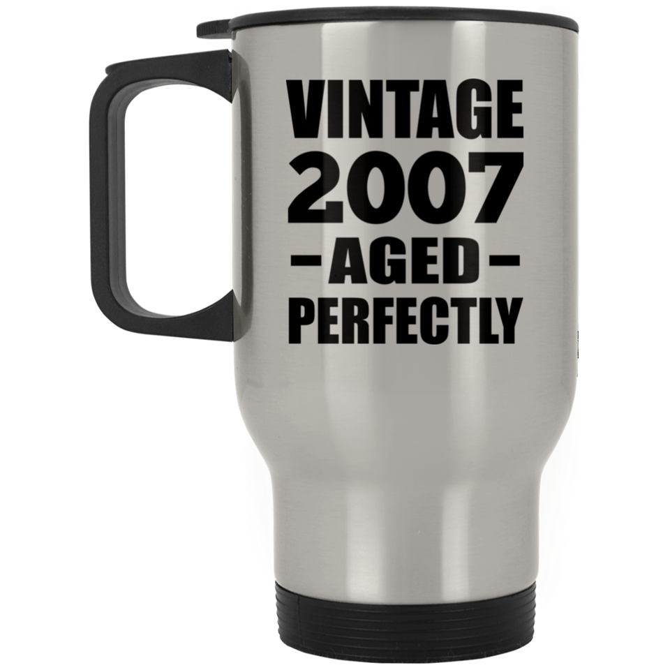 17th Birthday Vintage 2007 Aged Perfectly - Silver Travel Mug