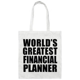 World's Greatest Financial Planner - Tote Bag White
