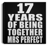 17th Anniversary 17 Years Of Being Mrs Perfect - Canvas Square