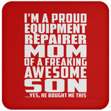 Proud Equipment Repairer Mom Of Awesome Son - Drink Coaster