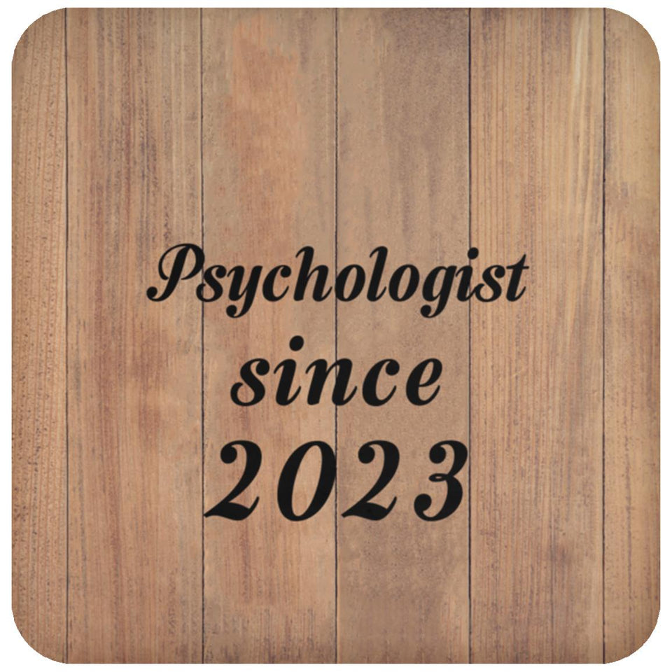 Psychologist Since 2023 - Drink Coaster C