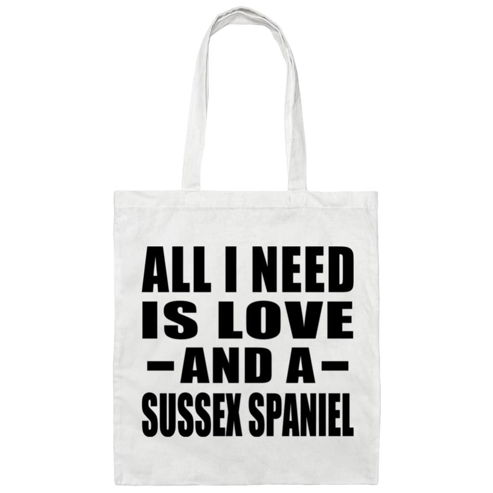 All I Need Is Love And A Sussex Spaniel - Tote Bag White