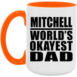 Mitchell World's Okayest Dad - 15oz Accent Mug Orange