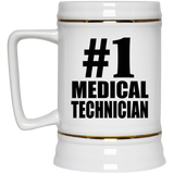 Number One #1 Medical Technician - Beer Stein