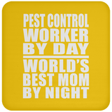 Pest Control Worker By Day World's Best Mom By Night - Drink Coaster