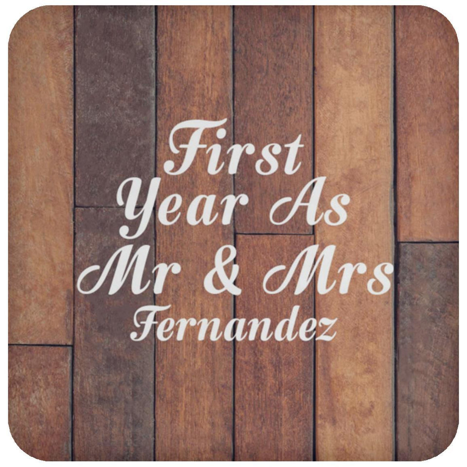 First Year As Mr & Mrs Fernandez - Drink Coaster E