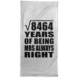 92nd Anniversary Square Root of 8464 Years Mrs Always Right - Hand Towel