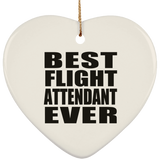 Best Flight Attendant Ever - Heart Ornament