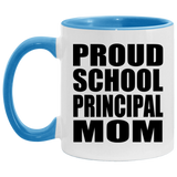 Proud School Principal Mom - 11oz Accent Mug Blue