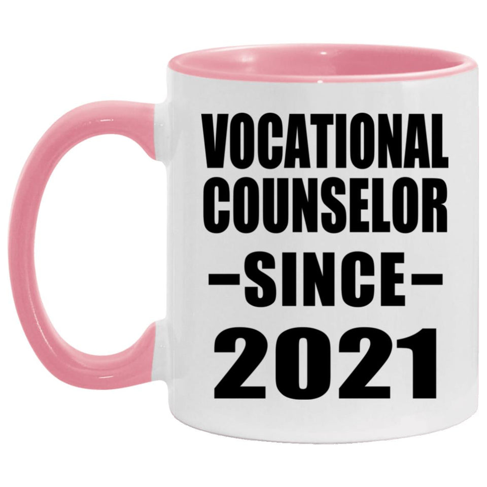 Vocational Counselor Since 2021 - 11oz Accent Mug Pink