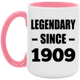 115th Birthday Legendary Since 1909 - 15oz Accent Mug Pink